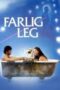 Farlig leg