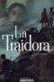 Streaming La Traidora